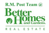 The R.M. Post Team, Better Homes & Gardens